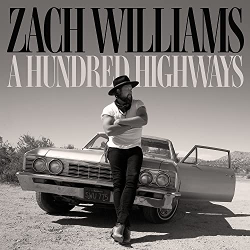 Zach Williams A Hundred Highways