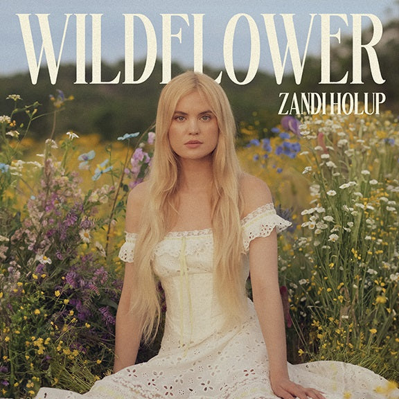 Zandi Holup Wildflower [Clear/Pressed Flowers Vinyl]