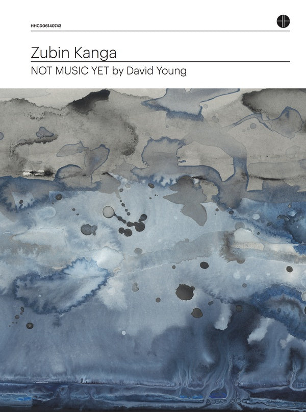 ZUBIN KANGA Not Music Yet (by David Young)